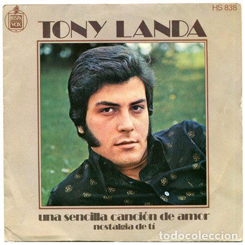 Disques de vinyle: Tony Landa &ndash; Una Sencilla Canci&oacute;n De Amor (Vinyl, Hispavox HS 838)