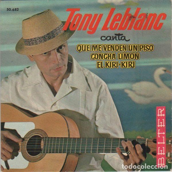 Disques de vinyle: Tony Leblanc &ndash; Canta Que Me Venden Un Piso, Concha Limon, El Kiri-Kiri (Vinyl, Belter 50.682)