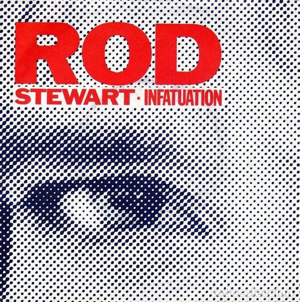Discos de vinilo: Rod Stewart &ndash; Infatuation (Vinyl, Warner Bros. Records 929 256-7)