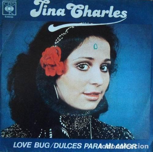Dischi in vinile: Tina Charles &ndash; Love Bug / Dulces Para Mi Amor (Vinyl, CBS CBS 5998)