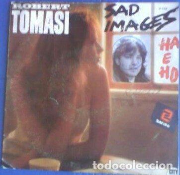 Discos de vinilo: Robert Tomasi &ndash; Sad Images (Ha E Ho) (Vinyl, Zafiro P 1 3 2)
