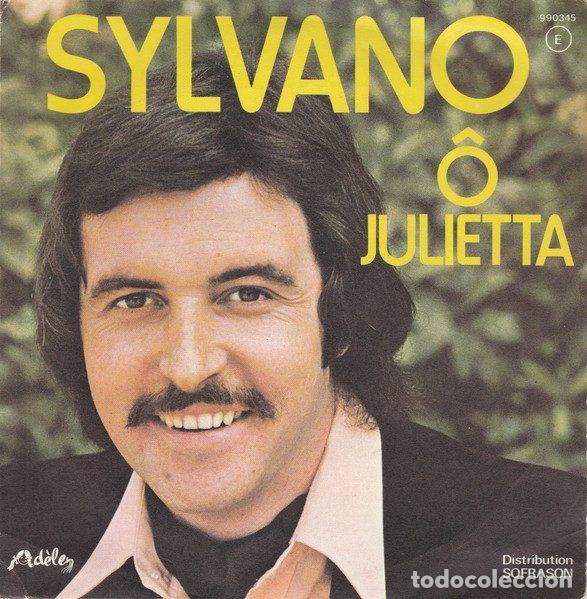 Discos de vinilo: Sylvano &ndash; &Ocirc; Julietta (Vinyl, Ad&egrave;le 990.345) - Foto 1
