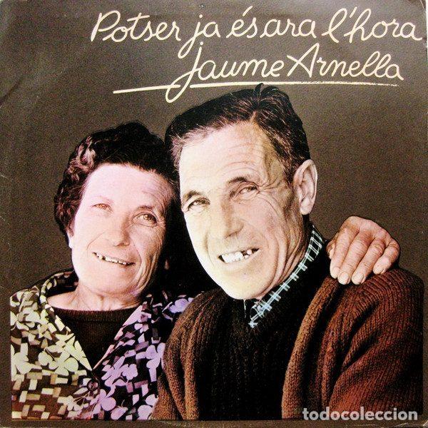 Discos de vinil: Jaume Arnella &ndash; Potser Ja &Eacute;s Ara L'Hora (Vinyl, Edigsa CM 420)