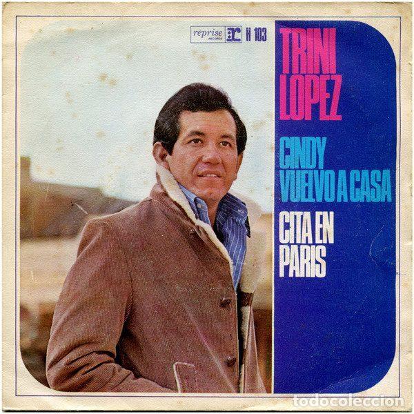 Vinyl records: Trini Lopez &ndash; Cindy Vuelvo A Casa / Cita En Par&iacute;s (Vinyl, Reprise Records H 103)