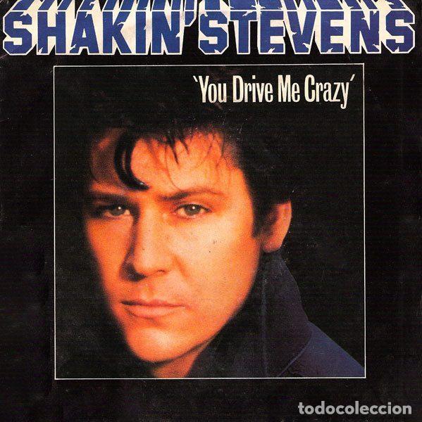 Discos de vinil: Shakin' Stevens &ndash; You Drive Me Crazy (Vinyl, Epic EPCA 1165)