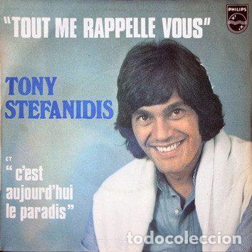 Discos de vinilo: Tony St&eacute;fanidis &ndash; Tout Me Rappelle Vous / C'Est Aujourd'hui Le Paradis (Vinyl, Philips 6172084)