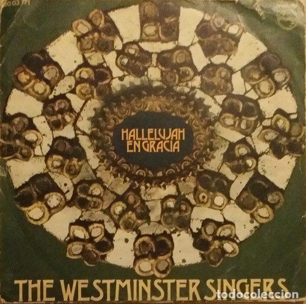 Disques de vinyle: The Westminster Singers &ndash; Hallelujah / In The Good Grace (En Gracia) (Vinyl, Philips 6003171)