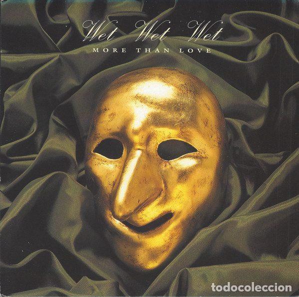 Disques de vinyle: Wet Wet Wet &ndash; More Than Love (Vinyl, The Precious Organisation JEWEL 18)
