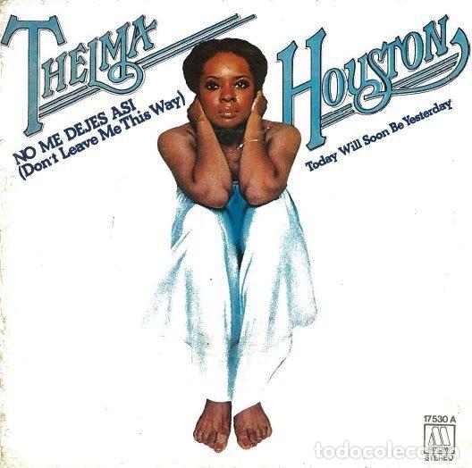 Disques de vinyle: Thelma Houston &ndash; Don't Leave Me This Way = No Me Dejes Asi (Vinyl, Motown 17.530-A)