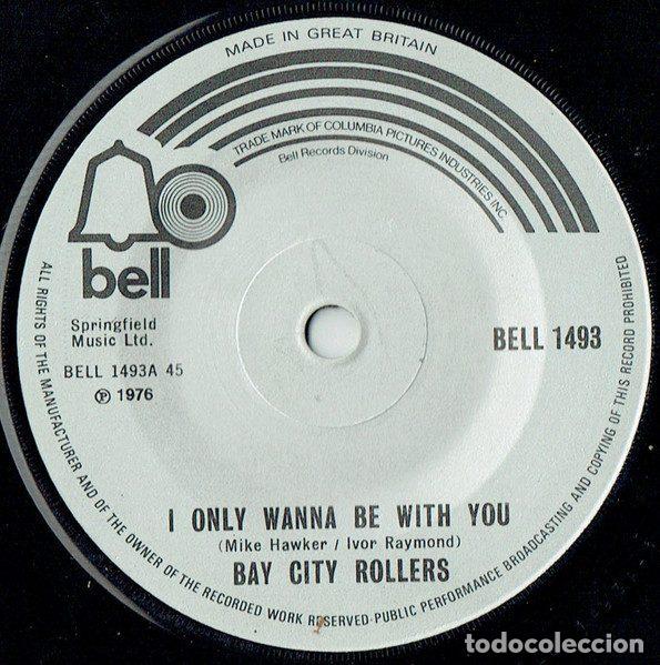 Dischi in vinile: Bay City Rollers &ndash; I Only Wanna Be With You (Vinyl, Bell Records BELL 1493)