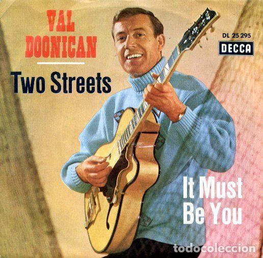Disques de vinyle: Val Doonican &ndash; Two Streets / It Must Be You (Vinyl, Decca DL 25295)