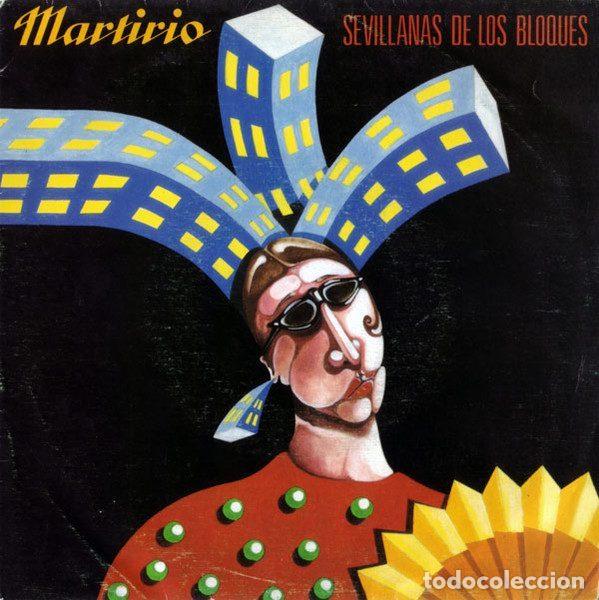 Discos de vinilo: Martirio &ndash; Sevillanas De Los Bloques (Vinyl, CBS CBS 651548 7)