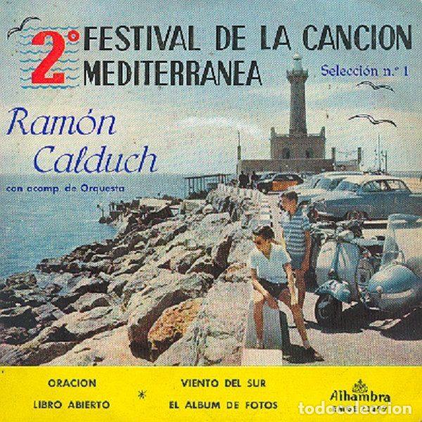 Discos de vinil: Ram&oacute;n Calduch &ndash; 2&ordm; Festival De La Canci&oacute;n Mediterr&aacute;nea - Selecci&oacute;n N&ordm; 1 (Vinyl, Alhambra EMGE 71399)