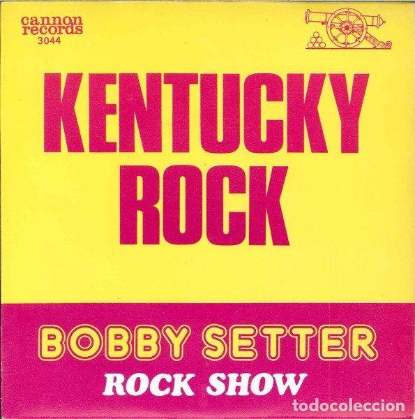 Vinyl-Schallplatten: Bobby Setter Rock Show &ndash; Kentucky Rock (Vinyl, Cannon Records Can 3044)