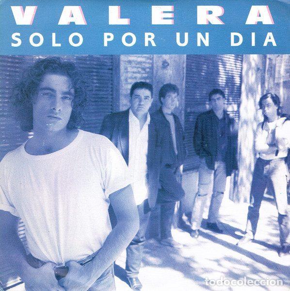 Vinyl records: Valera &ndash; S&oacute;lo Por Un D&iacute;a (Wouldn't It Be Good) (Vinyl, Hispavox 006 8 76013 7)