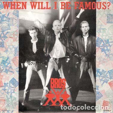 Vinyl-Schallplatten: Bros &ndash; When Will I Be Famous? (Vinyl, CBS CBS 651270 7)
