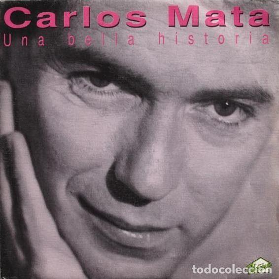 Vinyl-Schallplatten: Carlos Mata &ndash; Una Bella Historia (Vinyl, Discos Home 006 12 2568 7)