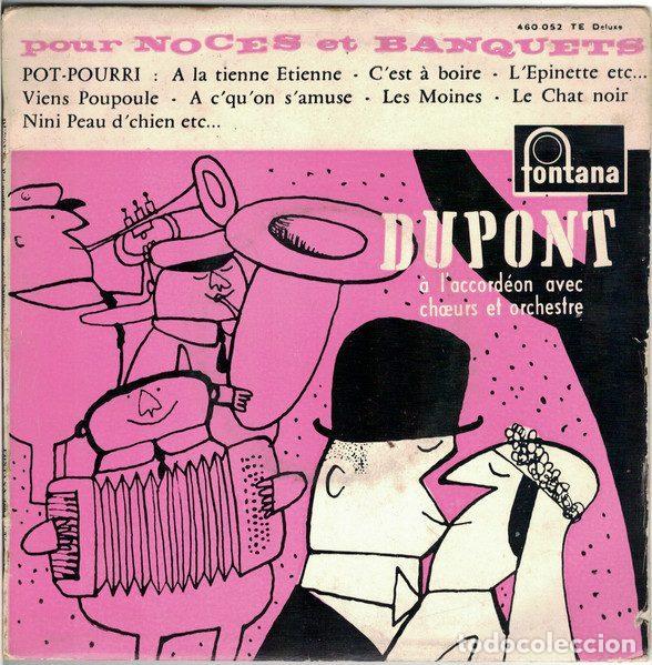 Discos de vinilo: Dupont A L'Accord&eacute;on Avec Choeurs Et Orchestre &ndash; Pot Pourri (Vinyl, Fontana 460 052 TE)
