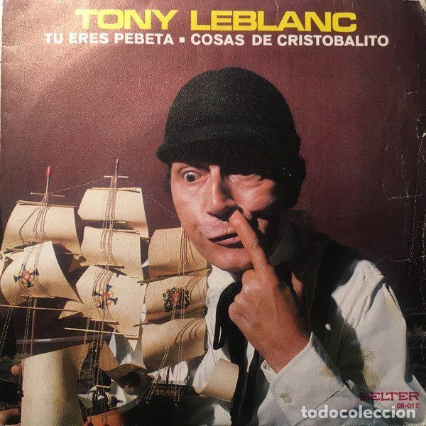 Vinyl-Schallplatten: Tony Leblanc &ndash; Tu Eres Pebeta (Vinyl, Belter 08-012)