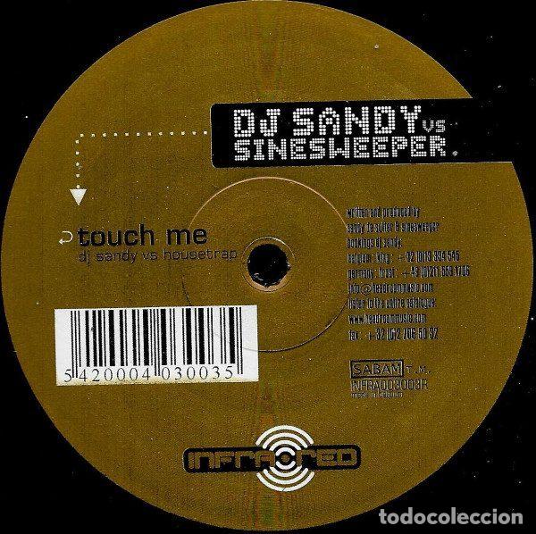 Discos de vinilo: DJ Sandy Vs Sinesweeper &ndash; Touch Me (DJ Sandy Vs Housetrap) (Vinyl, Infrared Records INFRA003003R)