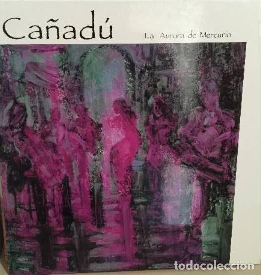 Vinyl records: Ca&ntilde;ad&uacute; &ndash; La Aurora De Mercurio (Vinyl, Vade Records LPD-101-1V)