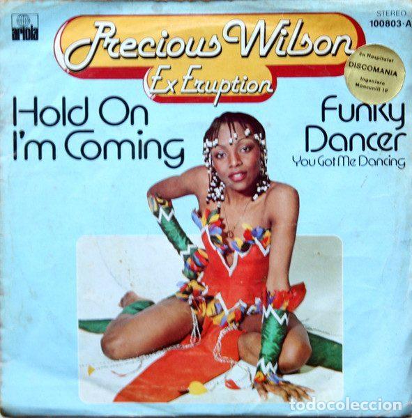 Discos de vinil: Precious Wilson Ex Eruption &ndash; Hold On I'm Coming / Funky Dancer (You Got Me Dancing) (Vinyl,...