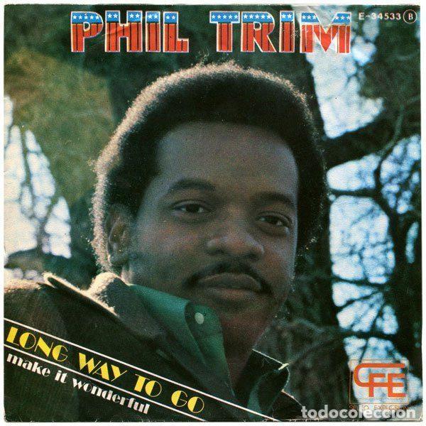Discos de vinil: Phil Trim &ndash; Long Way To Go / Make It Wonderful (Vinyl, CFE E-34533)