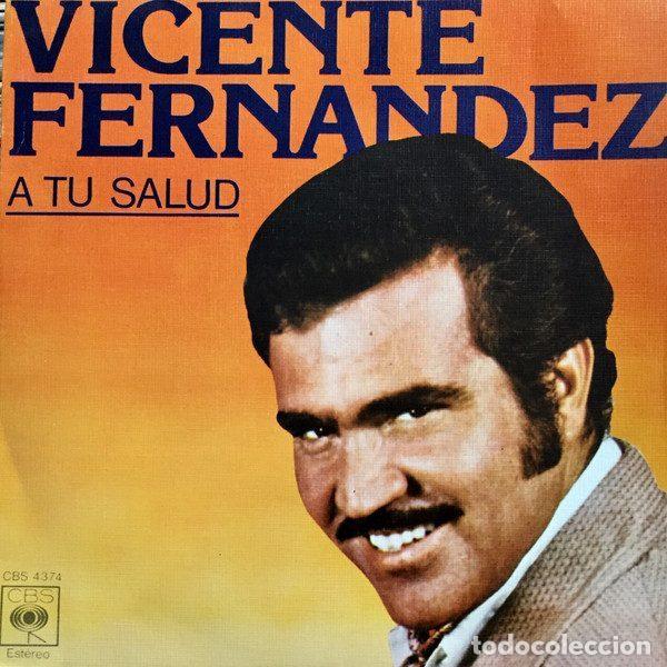 Disques de vinyle: Vicente Fernandez &ndash; A Tu Salud (Vinyl, CBS CBS 4374)