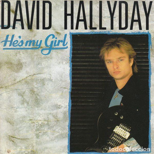 Dischi in vinile: David Hallyday &ndash; He's My Girl (Vinyl, Scotti Bros. Records 888 824-7)