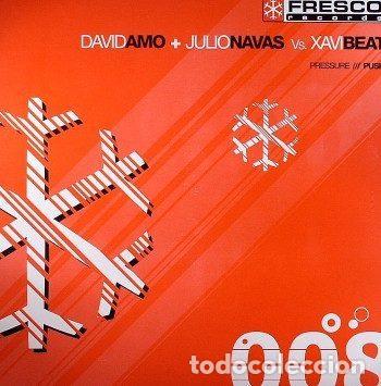 Dischi in vinile: David Amo + Julio Navas vs. Xavi Beat &ndash; Pressure / Push (Vinyl, Fresco Records FRE008)