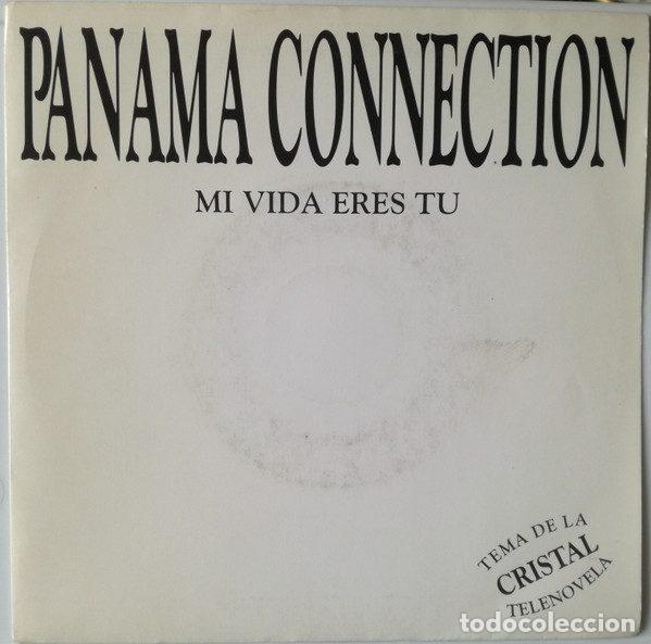 Vinyl records: Panam&aacute; Connection &ndash; Mi Vida Eres T&uacute;. Tema de la Telenovela &rdquo;Cristal&rdquo; (Vinyl, Pasi&oacute;n Discos 1P-008/1)