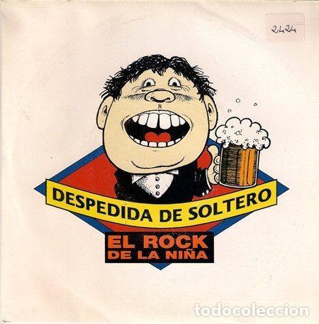 Discos de vinil: Despedida De Soltero &ndash; El Rock De La Ni&ntilde;a (Vinyl, Pasion C&iacute;a. Discogr&aacute;fica S.A. 1P-021/2)