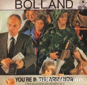 Dischi in vinile: Bolland &ndash; You're In The Army Now (Ahora Est&aacute;s En El Ej&eacute;rcito) (Vinyl, Carnaby MO 2162)