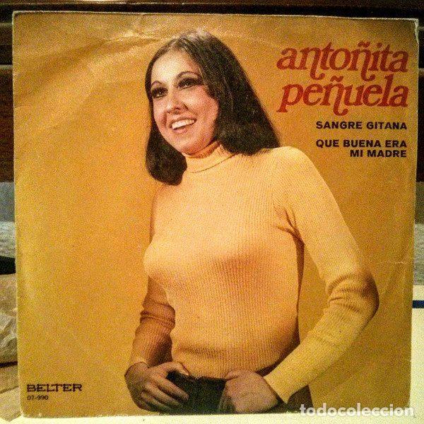 Vinyl-Schallplatten: Anto&ntilde;ita Pe&ntilde;uela &ndash; Sangre Gitana / Que Buena Era Mi Madre (Vinyl, Belter 07-990)