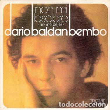 Dischi in vinile: Dario Baldan Bembo &ndash; Non Mi Lasciare (No Me Dejes) (Vinyl, RCA Victor SPBO-7129)