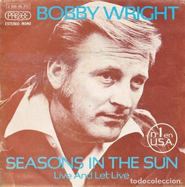 Disques de vinyle: Bobby Wright &ndash; Seasons In The Sun (Vinyl, Probe 1 J 006-95.215)