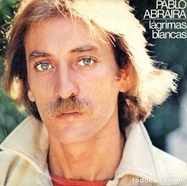 Discos de vinil: Pablo Abraira &ndash; Lagrimas Blancas (Vinyl, Movieplay 02.1351/1)