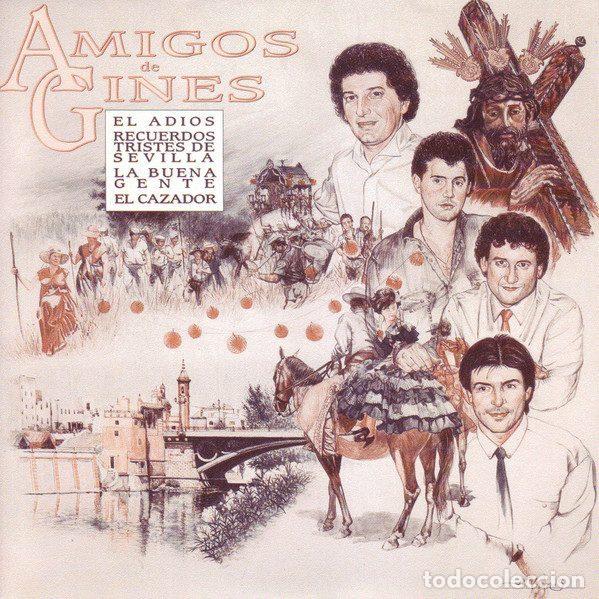 Disques de vinyle: Amigos de Gines &ndash; El Adios / Recuerdos Tristes De Sevilla / La Buena Gente / El Cazador (Medley)...