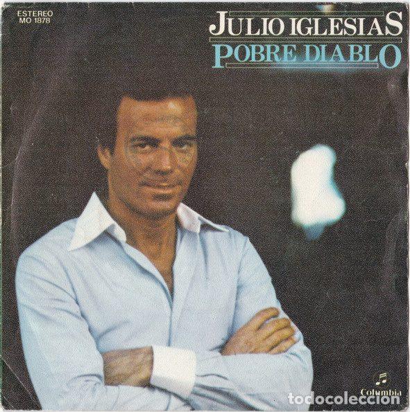 Discos de vinilo: Julio Iglesias &ndash; Pobre Diablo (Vinyl, Columbia MO 1878)