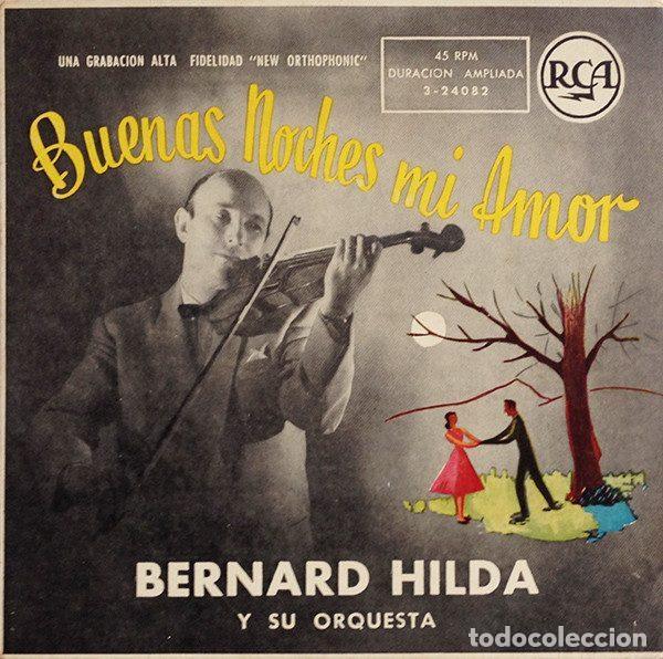 Disques de vinyle: Bernard Hilda Y Su Orquesta &ndash; Buenas Noches Mi Amor (Vinyl, RCA 3-24082)