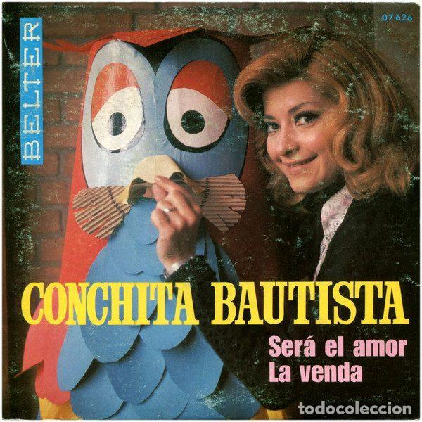 Disques de vinyle: Conchita Bautista &ndash; Ser&aacute; El Amor / La Venda (Vinyl, Belter 07-626)