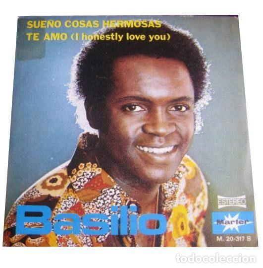Discos de vinil: Basilio &ndash; Sue&ntilde;o Cosas Hermosas / Te Amo (I Honestly Love You) (Vinyl, Marfer M-20.317-S)