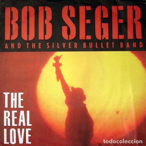 Vinyl-Schallplatten: Bob Seger And The Silver Bullet Band &ndash; The Real Love (Vinyl, Capitol Records 006-20 4435 7)