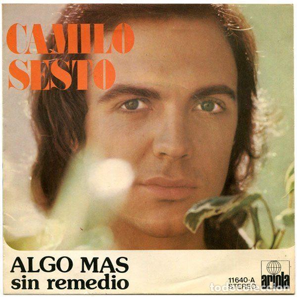 Dischi in vinile: Camilo Sesto &ndash; Algo Mas / Sin Remedio (Vinyl, Ariola 11640 - A)