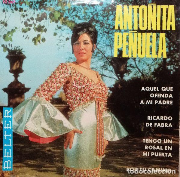 Discos de vinilo: Anto&ntilde;ita Pe&ntilde;uela &ndash; Aquel Que Ofenda A Mi Padre (Vinyl, Belter 52.269)