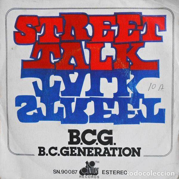 Discos de vinilo: B.C.G. (B.C. Generation) &ndash; Street Talk (Vinyl, 20th Century Records SN-90087)