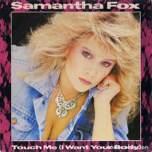 Vinyl records: Samantha Fox &ndash; Touch Me (I Want Your Body) (Vinyl, Jive FOXY 1)
