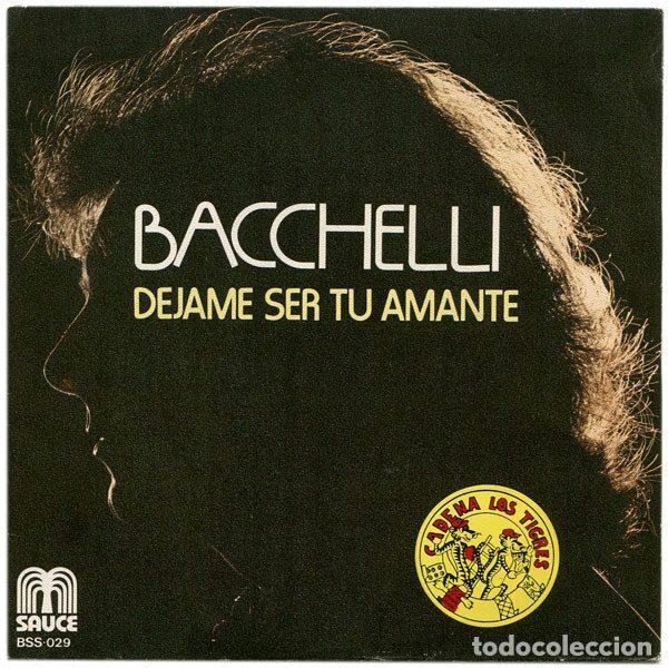 Vinyl-Schallplatten: Bacchelli &ndash; Dejame Ser Tu Amante (Vinyl, Sauce BSS 029)