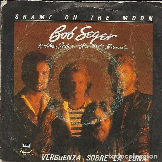Vinyl records: Bob Seger & The Silver Bullet Band &ndash; Shame On The Moon = Verg&uuml;enza Sobre La Luna (Vinyl, Capitol...