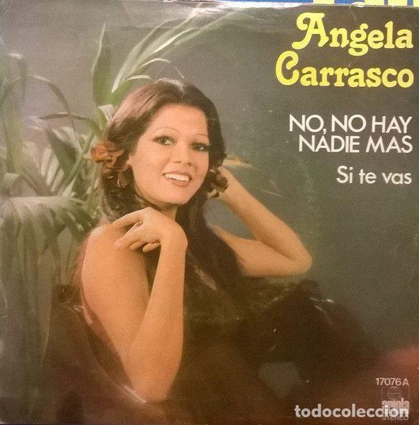 Vinyl records: Angela Carrasco &ndash; No, No Hay Nadie Mas (Vinyl, Ariola 17.076-A)